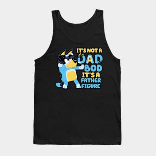 its not a dad bod Tank Top